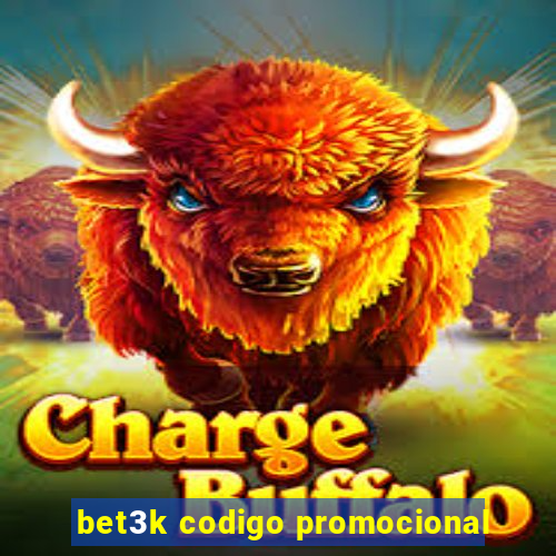 bet3k codigo promocional